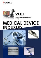 VHX Series ACCELERATING ANALYSIS IN THE MEDICAL DEVICE INDUSTRY