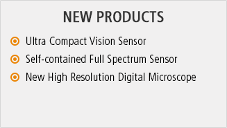 [NEW PRODUCTS] Ultra Compact Vision Sensor, Self-contained Full Spectrum Sensor, New High Resolution Digital Microscope
