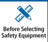 Before Selecting Safety Equipment