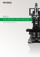 DIGITAL MICROSCOPE VHX SUCCESSFUL APPLICATIONS Vol.2