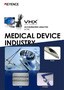 VHX Series ACCELERATING ANALYSIS IN THE MEDICAL DEVICE INDUSTRY