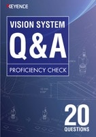 VISION SYSTEM Q&A 20 Proficiency Check