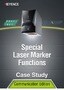 Special Laser Marker Functions, Case Study [Communication Edition]